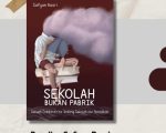 Sekolah Bukan Pabrik